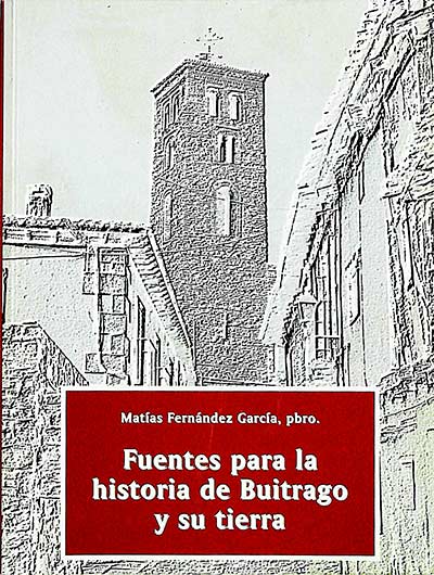 Fuentes para la historia de Buitrago y su tierra