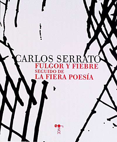 Fulgor y fiebre seguido de la fiera poesía