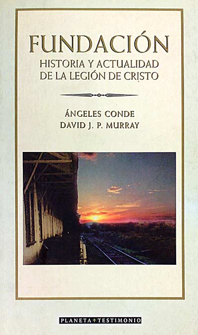 Fundación, historia y actualidad de la legión de Cristo