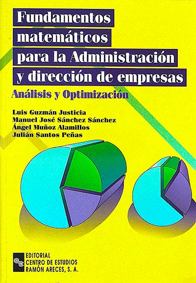 Fundamentos matemáticos para la Administración y dirección de empresas