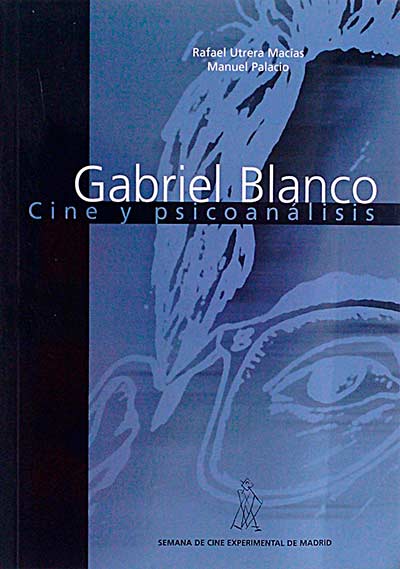 Gabriel Blanco. Cine y psicoanálisis