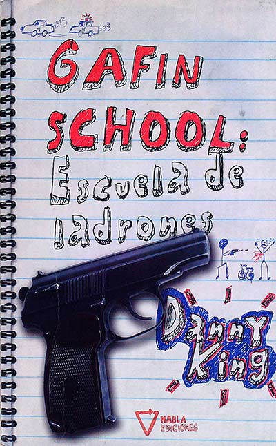 Gafin School: Escuela de ladrones