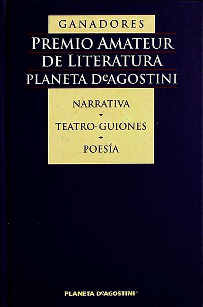 Ganadores premio amateur de literatura Planeta DeAgostini