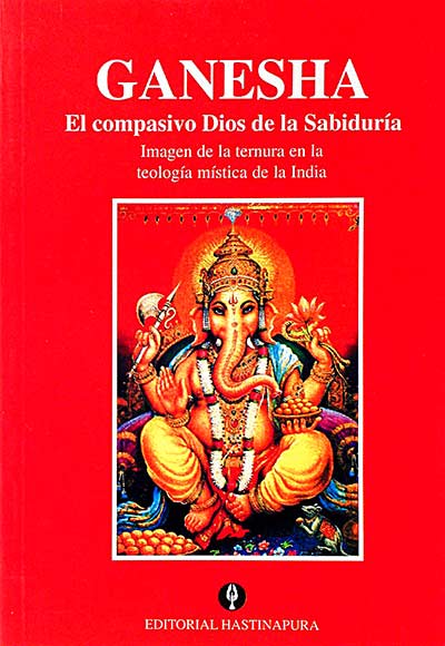 Ganesha. El compasivo dios de la sabiduría
