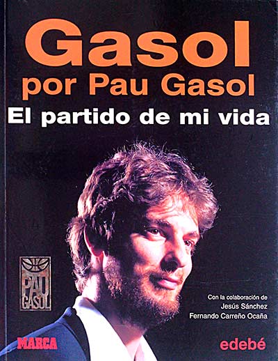Gasol por Pau Gasol. El partido de mi vida