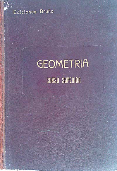 Geometría. Curso Superior.