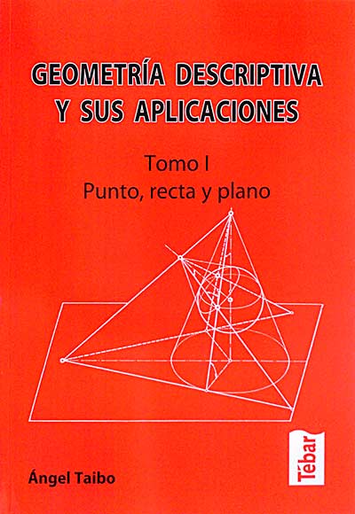 Geometría descriptiva y sus aplicaciones I Punto, recta y plano