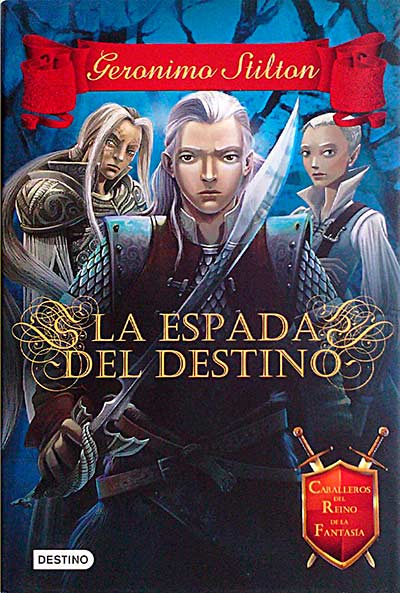 Geronimo Stilton. La espada del destino