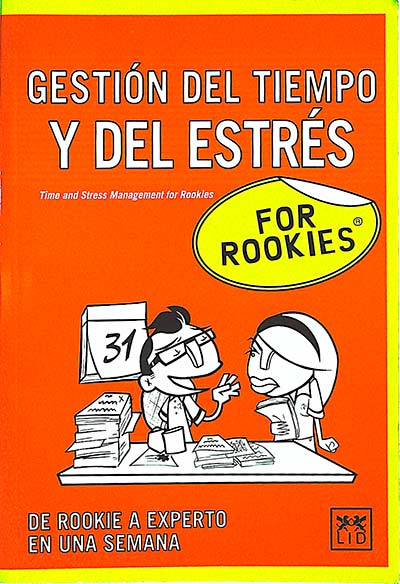 Gestión del tiempo y del estrés for rookies