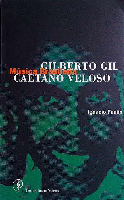 Gilberto Gil, Caetano Veloso . Música brasileña