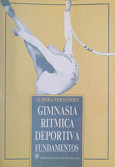 Gimnasia rítmica deportiva. Fundamentos