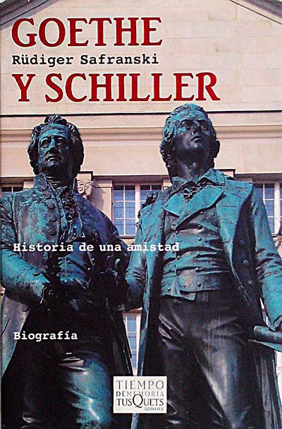 Goethe y Schiller Historia de una amistad