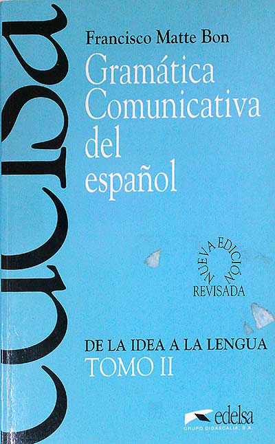 Gramática comunicativa del español Tomo II