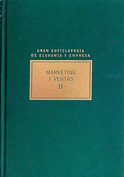 Gran enciclopedia de economía y empresa. Marketin y ventas II