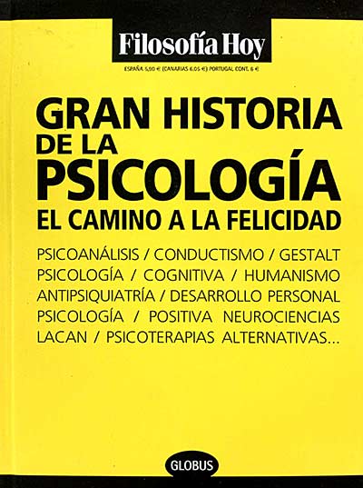 Gran historia de la psicología. El camino a la felicidad