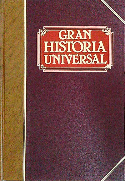 Gran Historia Universal. Antiguos Imperios Orientales