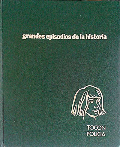 Grandes episodios de la historia. Tocón policía