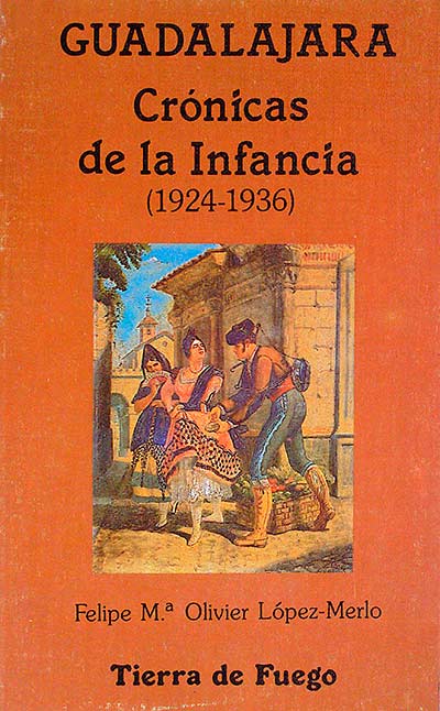 Guadalajara.  Crónicas de la infancia 