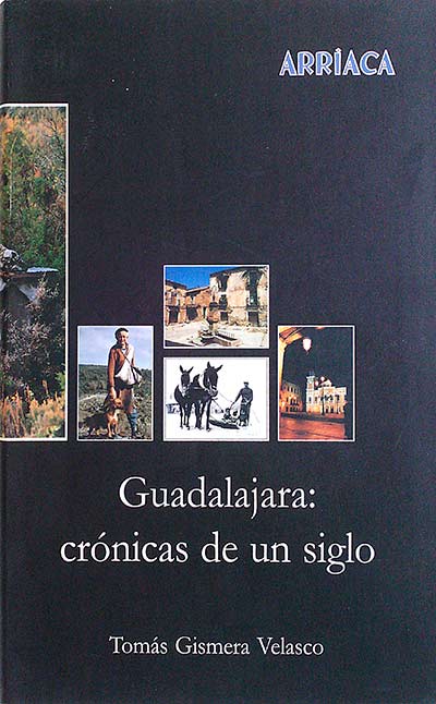 Guadalajara: crónicas de un siglo
