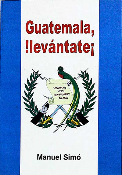 Guatemala, ¡levántate!