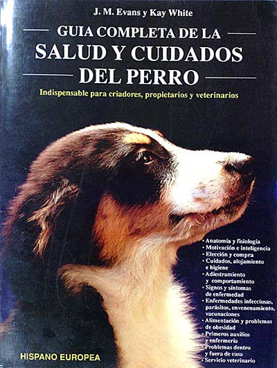 Guía completa de la salud y cuidados del perro