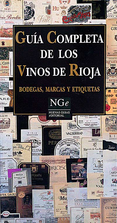 Guía Completa de los Vinos de Rioja. Bodegas, marcas y etiquetas  