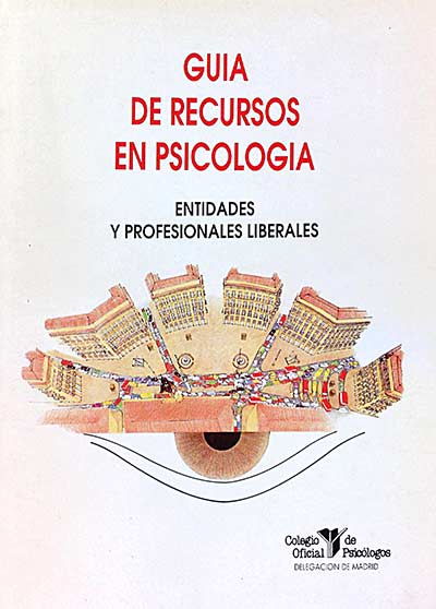 Guía de recursos en psicología. Entidades y profesionales liberales