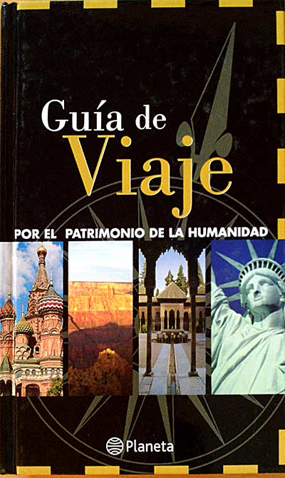 GUÍA DE VIAJE POR EL PATRIMONIO DE LA HUMANIDAD