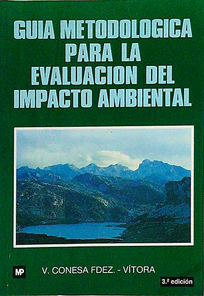 Guía metodológica para la evaluación del impacto ambiental