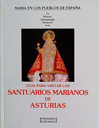 Guía para visitar los santuarios Marianos de Asturias 6