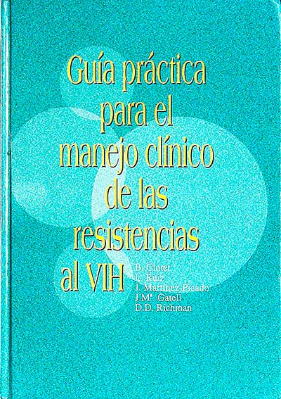 Guía práctica para el manejo clínico de las resistencias al VIH