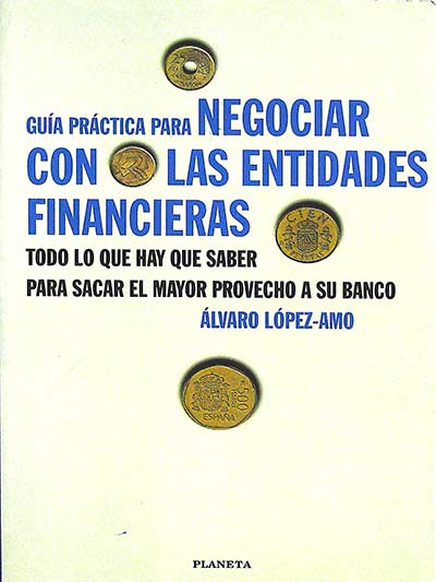 Guía práctica para negociar con las entidades financieras