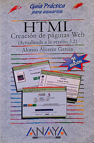 Guía práctica para usuarios HTML. Creación de páginas web