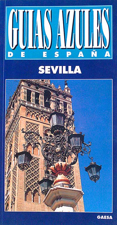 Guías azules de España. Sevilla