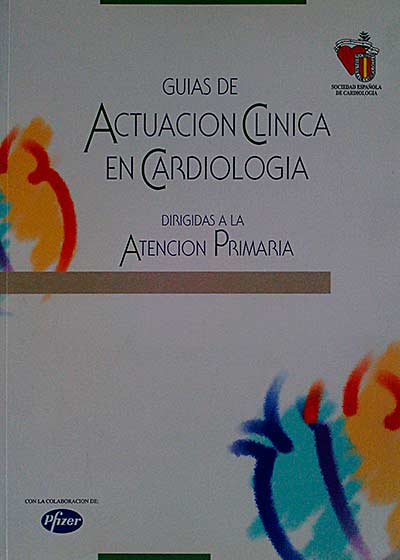 Guías de actuación clínica en cardiología dirigidas a la atención primaria