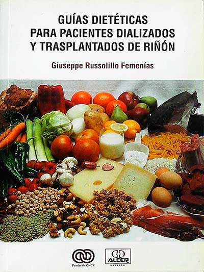 Guías dietéticas para pacientes dializados y trasplantados de riñón