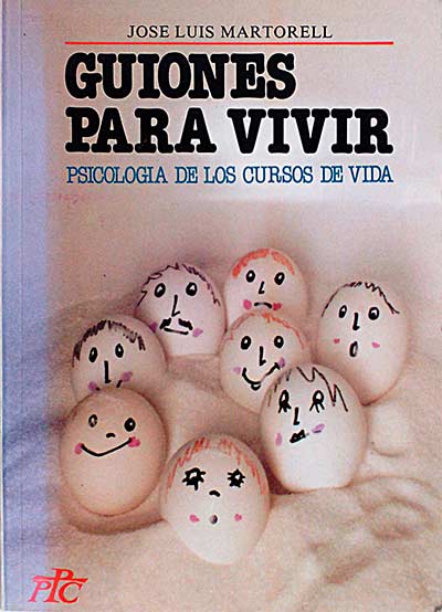 Guiones para vivir. Psicología de los cursos de vida