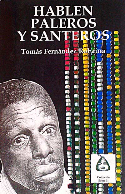 Hablen paleros y santeros