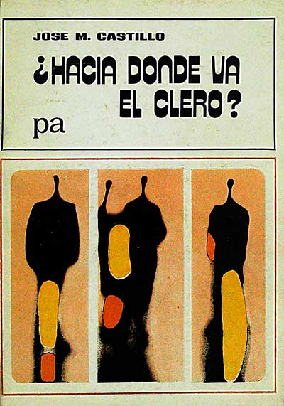 ¿Hacia dónde va el clero?