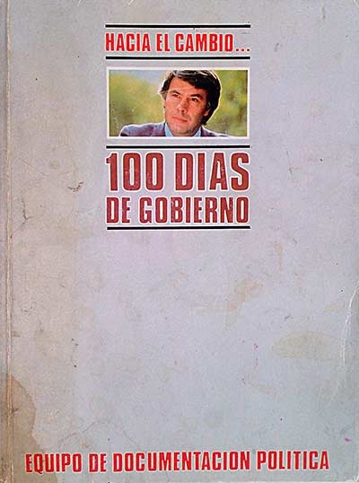 Hacia el cambio. 100 días de gobierno