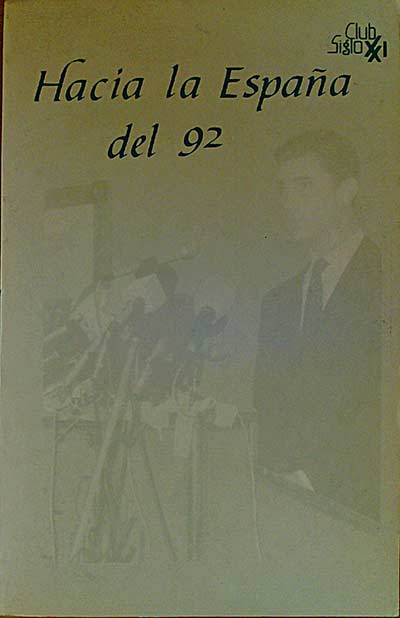 Hacia la España del 92. Ciclo de conferencias 1987-1988. Volumen II.