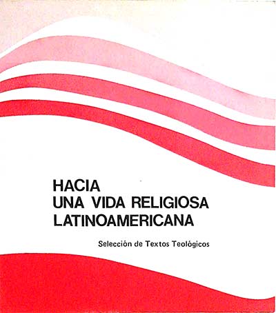 Hacia una vida religiosa latinoamericana