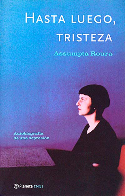 Hasta luego, tristeza.