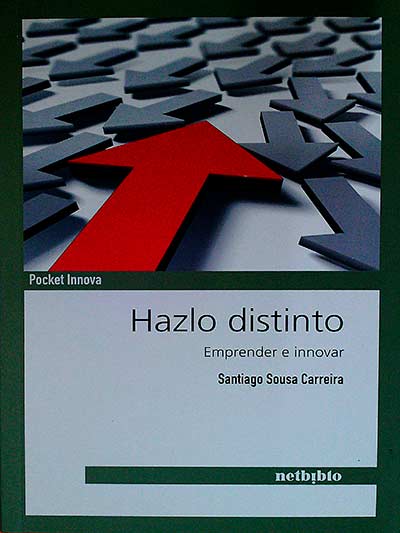Hazlo distinto. Emprender e innovar