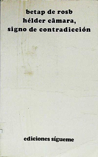 Hélder cámara, signo de contradición 