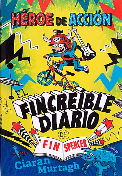 Héroe de acción. El fincreíble diario de Fin Spencer