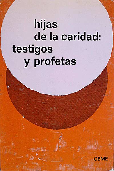 Hijas de la caridad: testigos y profetas