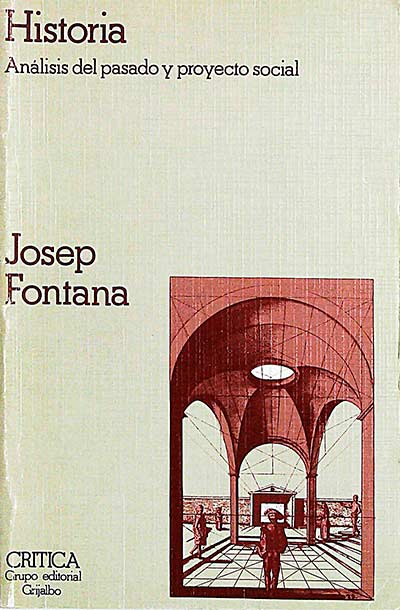 Historia. Análisis del pasado y proyecto social