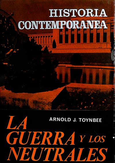Historia contemporánea. La guerra y los neutrales III