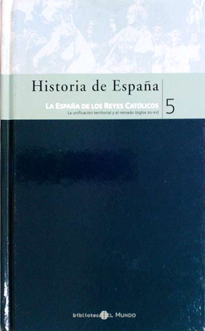 Historia de España. La España de los reyes católicos 5